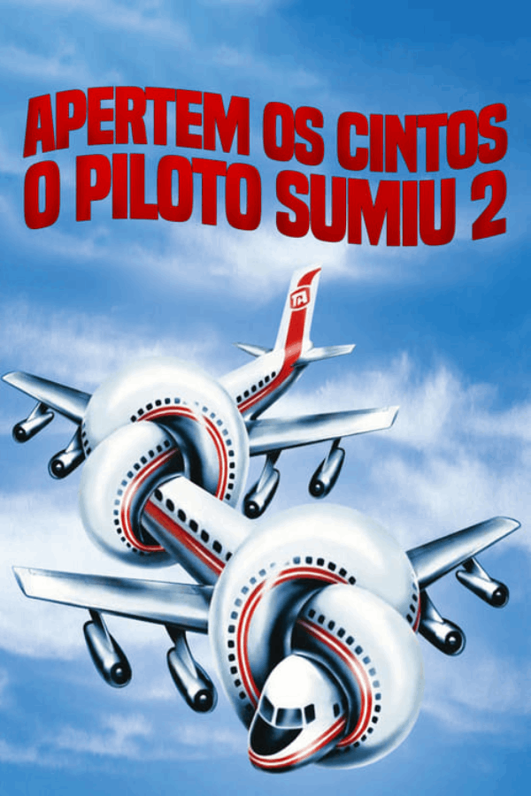 Apertem os Cintos... O Piloto Sumiu 2